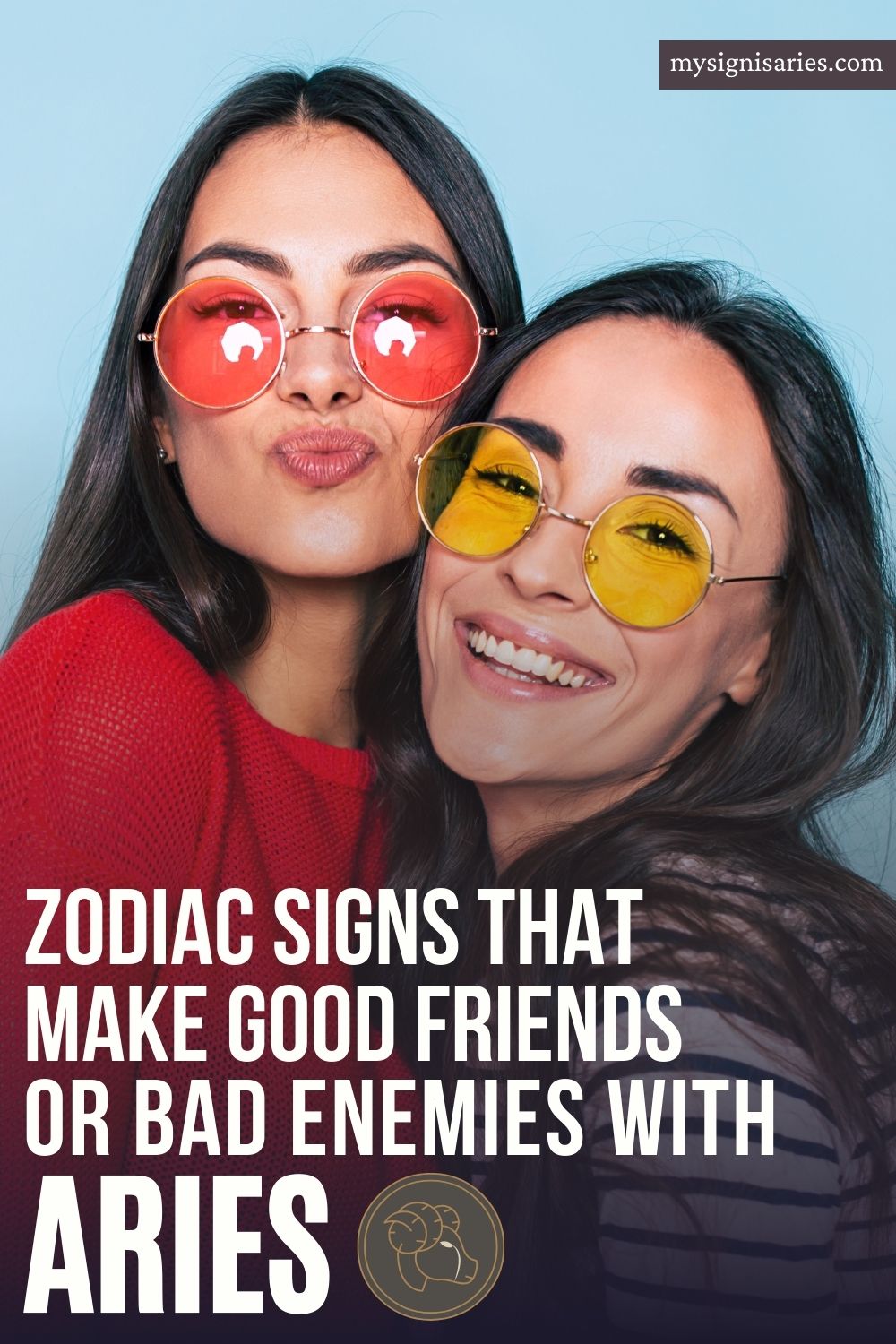 Zodiac Signs That Make Good Friends or Bad Enemies for an Aries